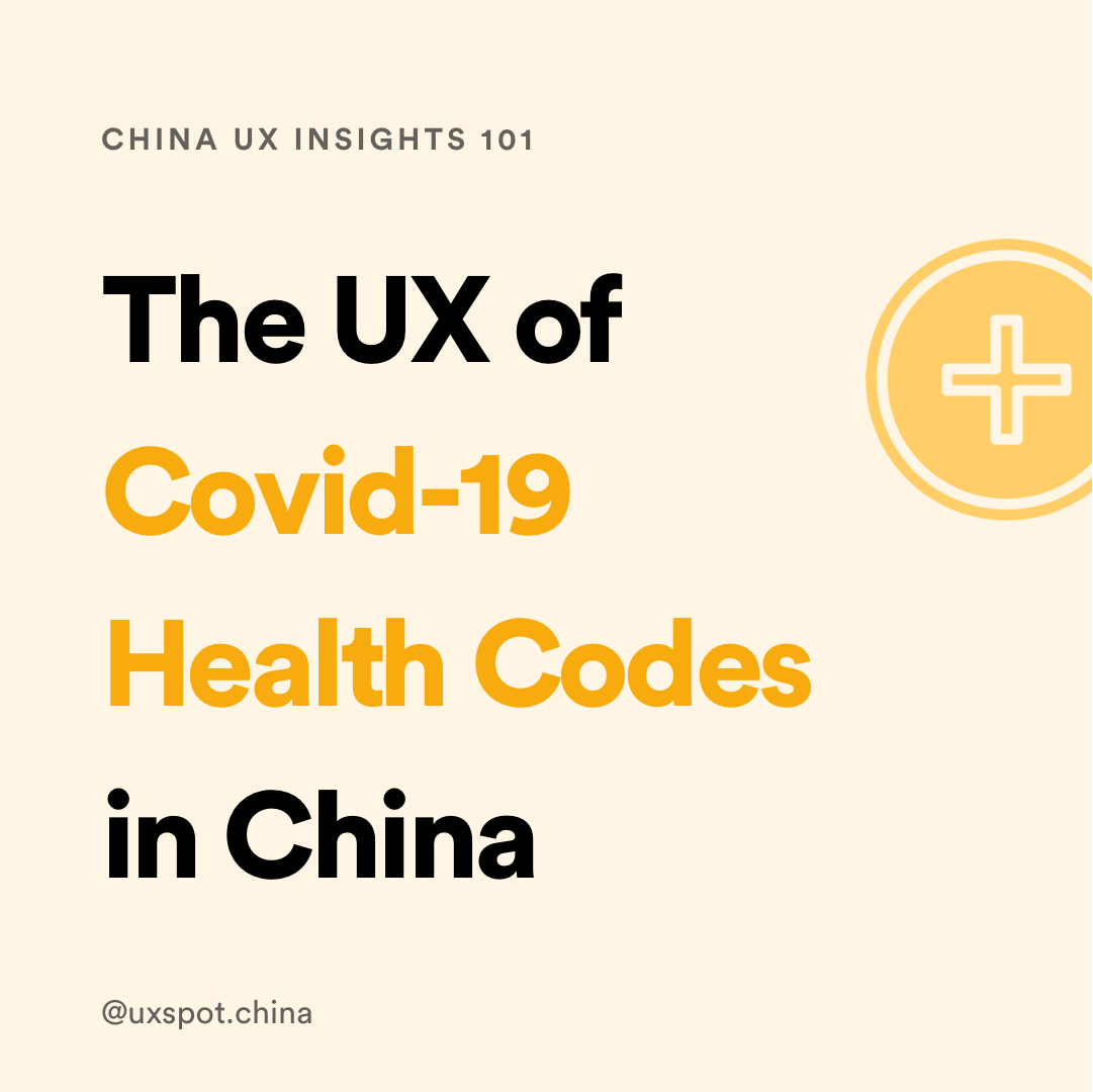 The UX of Covid-19 Health Codes in China